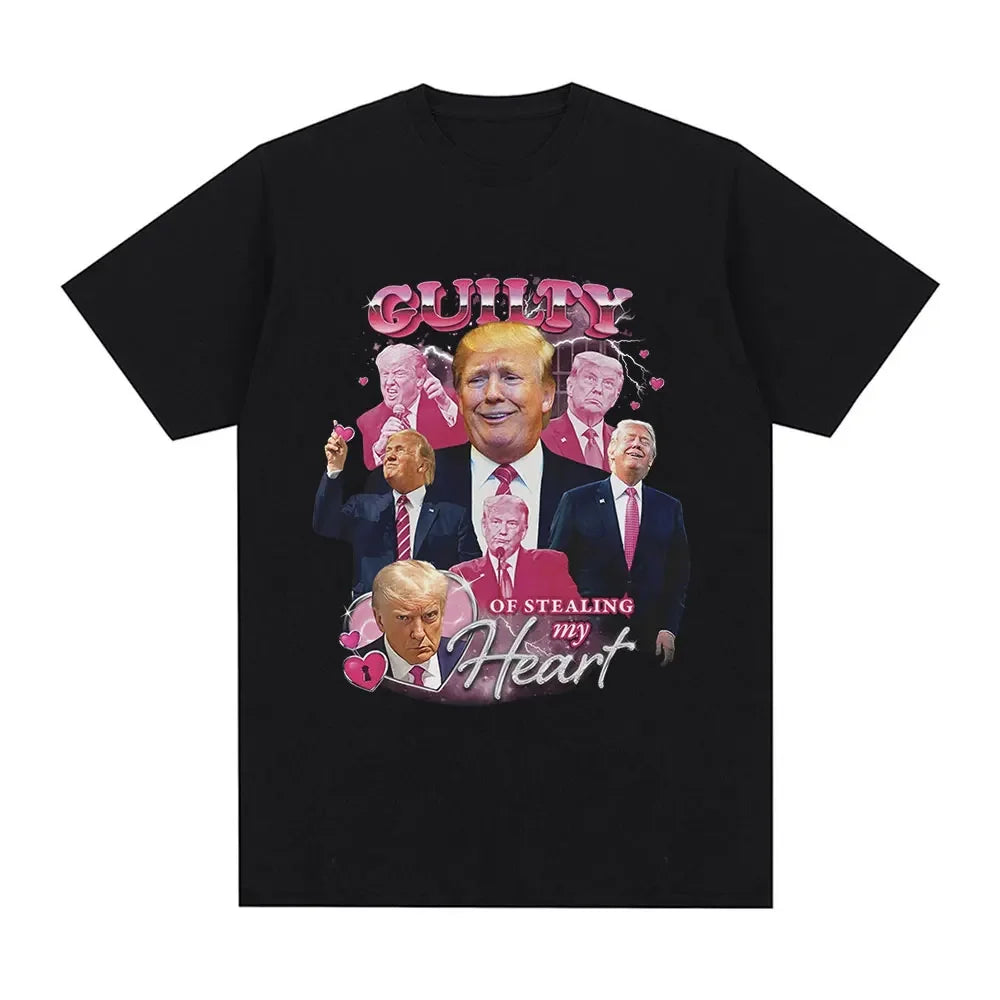 Donald Trump Guilty of Stealing My Heart T Shirt - Patriot Picks