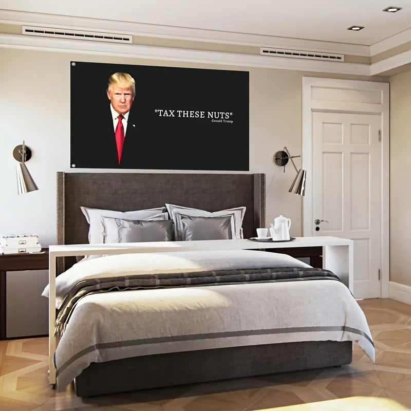 Donald Trump "Tax These Nuts" Quote Flag - Patriot Picks