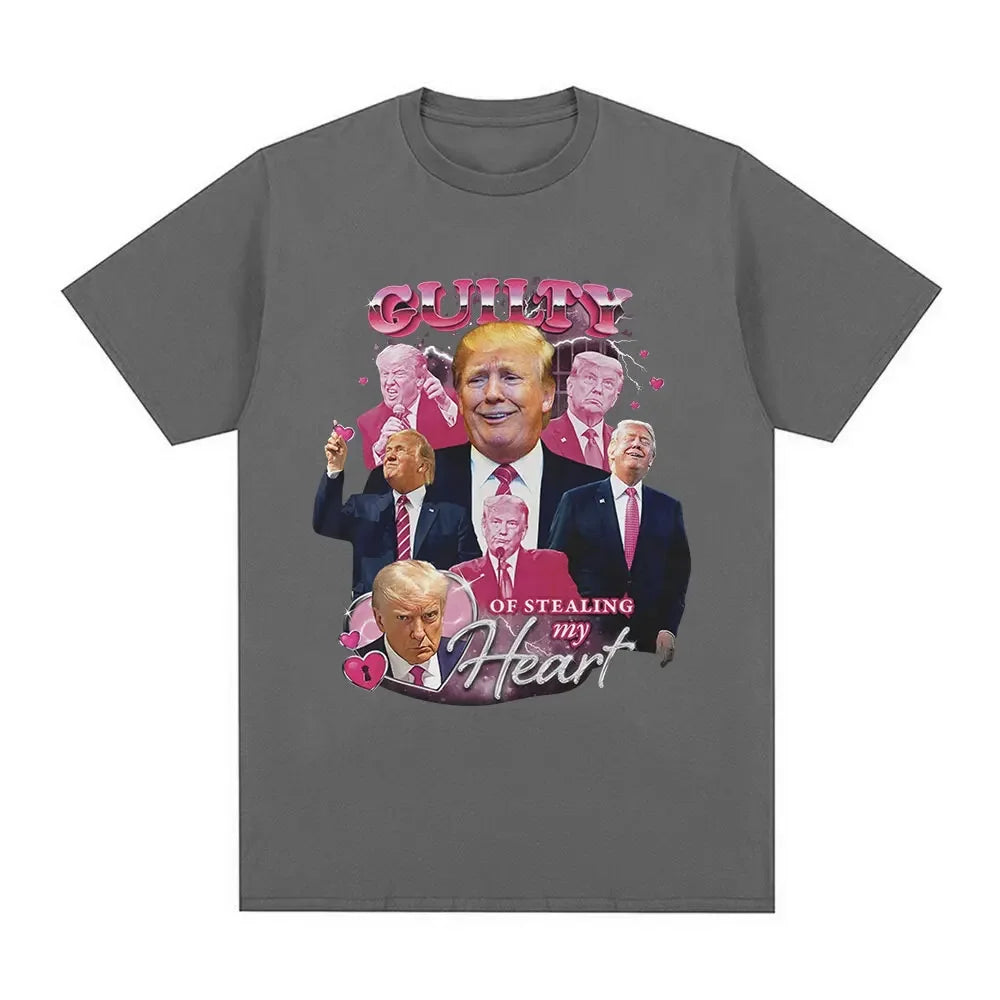 Donald Trump Guilty of Stealing My Heart T Shirt - Patriot Picks
