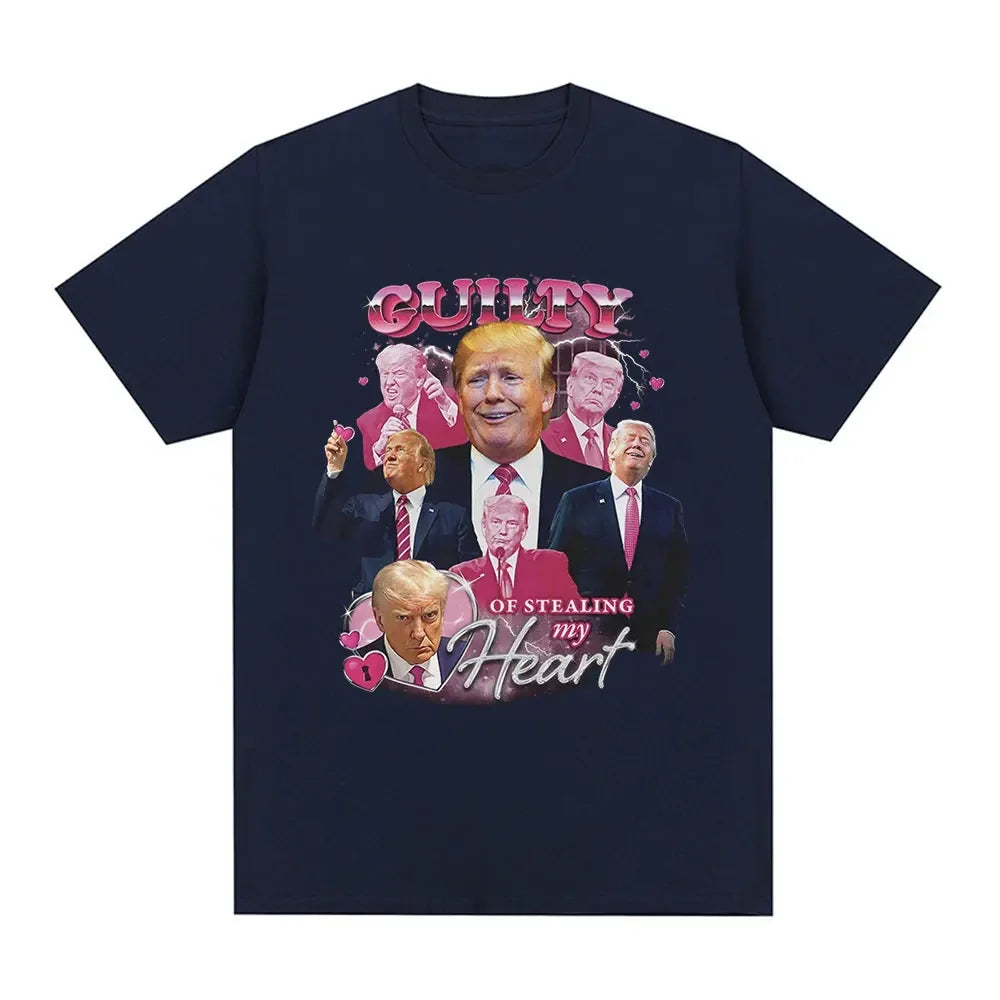 Donald Trump Guilty of Stealing My Heart T Shirt - Patriot Picks